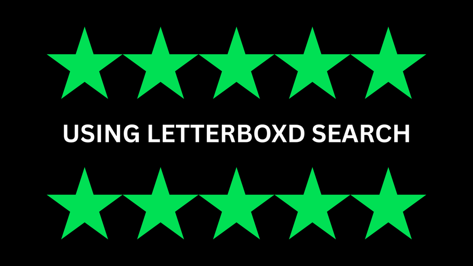 Letterboxd Advanced Search: The Complete How-To Guide