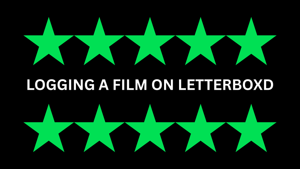 Logging a Film on Letterboxd